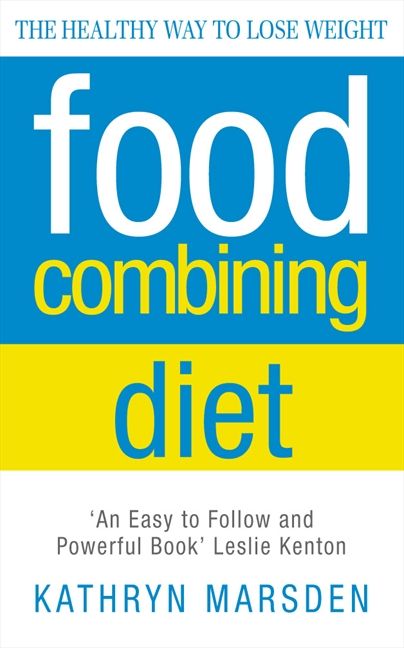 Food Combining Diet: The Healthy Way to Lose Weight (9780007374137)