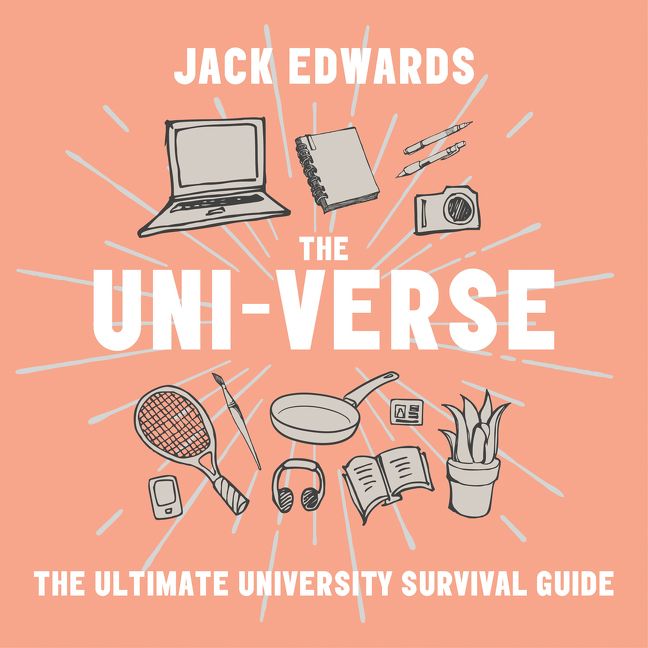 The Ultimate University Survival Guide: The Uni-Verse: Unabridged edition (9780008365660)