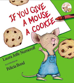 If You Give a Mouse a Cookie (9780060245870)