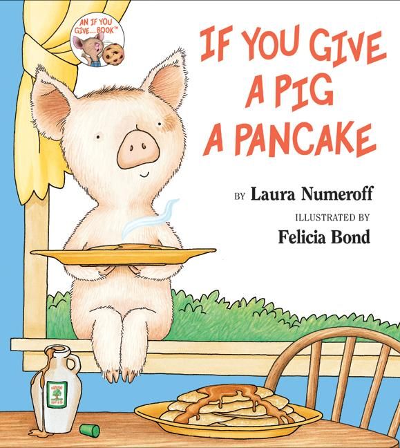 If You Give a Pig a Pancake (9780060266875)