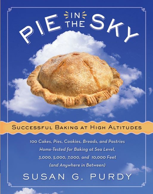 Pie in the Sky Successful Baking at High Altitudes (9780060522582)