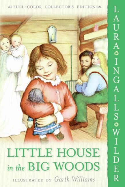 Little House in the Big Woods: Full Color Edition (9780060581800)