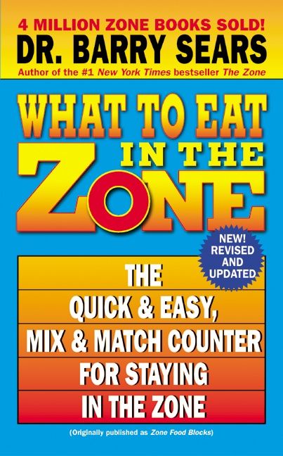 What to Eat in the Zone (9780060587420)