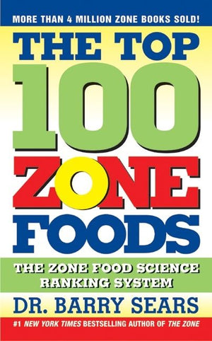 The Top 100 Zone Foods (9780060741853)