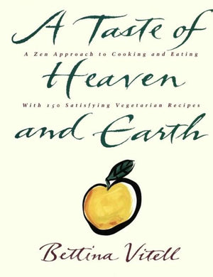 A Taste of Heaven and Earth (9780060969349)