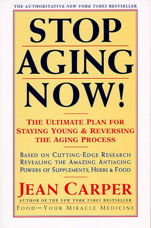 Stop Aging Now! (9780060985004)