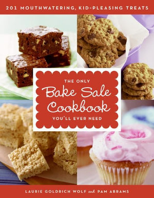 The Only Bake Sale Cookbook You'll Ever Need