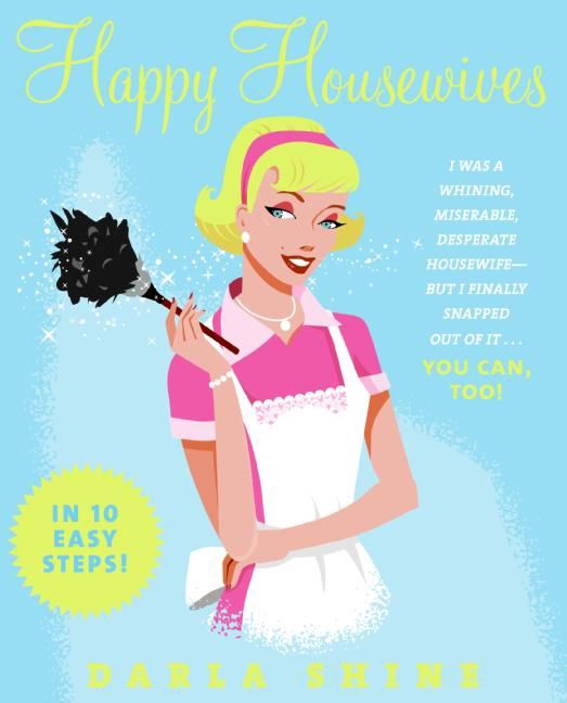 Happy Housewives (9780061744907)