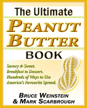 The Ultimate Peanut Butter Book (9780061856884)