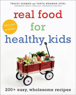 Real Food for Healthy Kids (9780061982958)