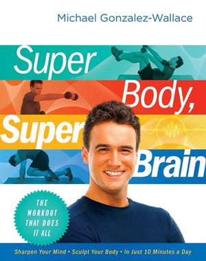 Super Body, Super Brain (9780061991417)