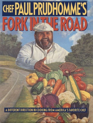 Chef Paul Prudhomme's Fork in the Road