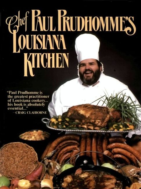 Chef Paul Prudhomme's Louisiana Kitchen