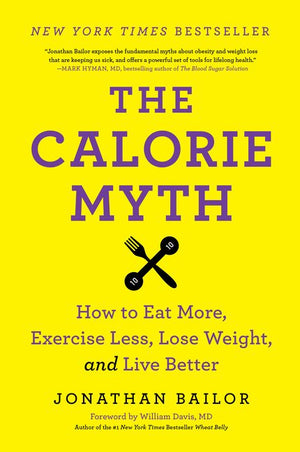 The Calorie Myth (9780062267344)