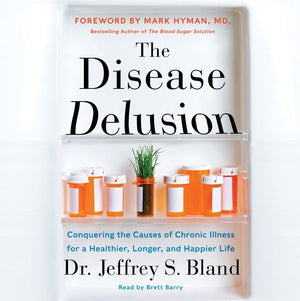 The Disease Delusion (9780062331809)