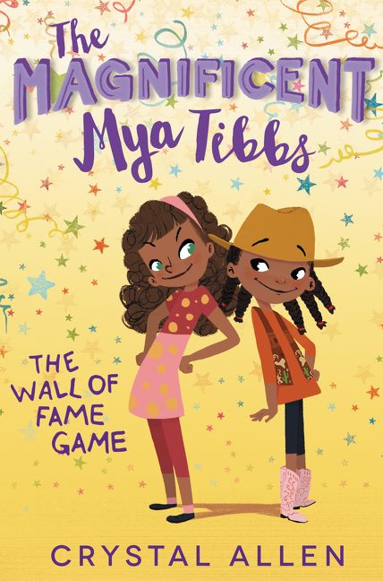 The Magnificent Mya Tibbs: The Wall of Fame Game (9780062342362)