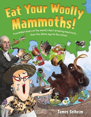 Eat Your Woolly Mammoths! (9780062397058)