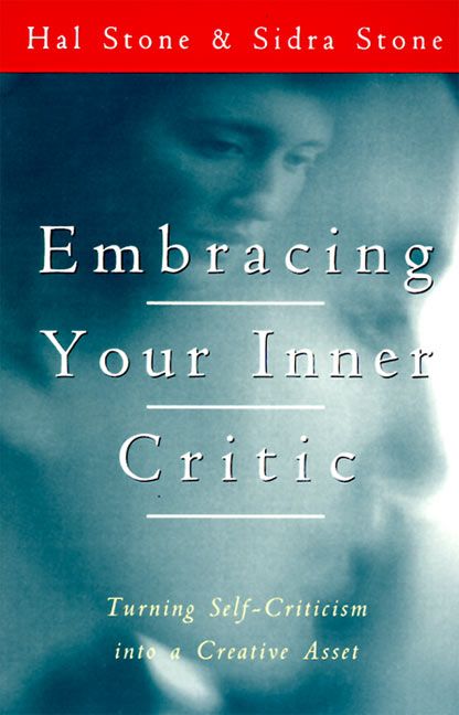 Embracing Your Inner Critic (9780062507570)