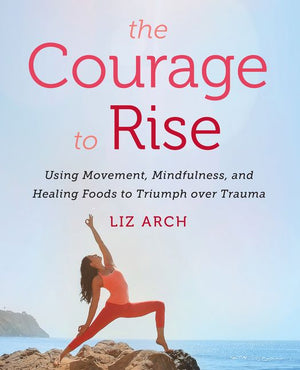 The Courage to Rise (9780062694232)