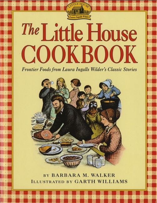 The Little House Cookbook (9780064460903)