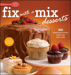 Betty Crocker Fix-With-A-Mix Desserts (9780544178120)