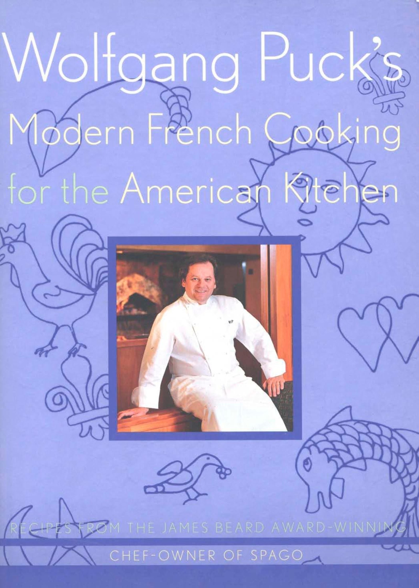 Wolfgang Puck's Modern French Cooking For The American Kitchen (9780547349077)