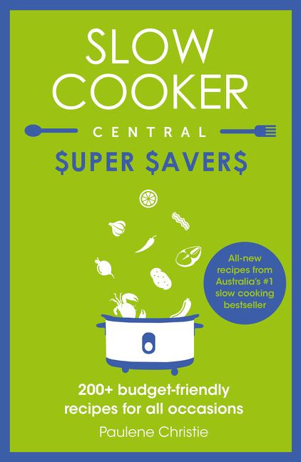 Slow Cooker Central Super Savers (9781460706558)